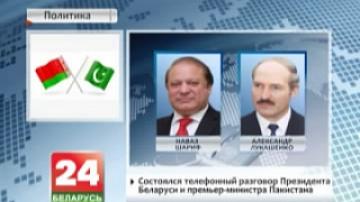 Belarusian President holds telephone conversation with Pakistan&#39;s Prime Minister