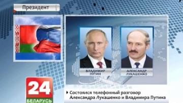 Telephone Conversation held by Alexander Lukashenko and Vladimir Putin